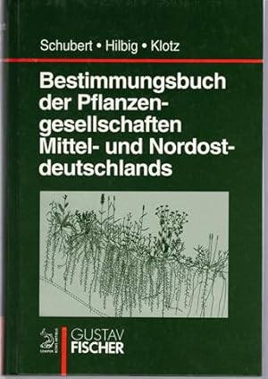 Seller image for Bestimmungsbuch der Pflanzengesellschaften Mittel- und Nordostdeutschlands. for sale by Antiquariat Puderbach