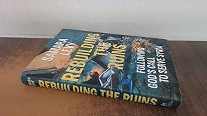 Imagen del vendedor de Rebuilding the Ruins: Following God�s call to serve Syria (Signed) a la venta por BoundlessBookstore