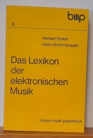 Bild des Verk�ufers f�r Das Lexikon der elektronischen Musik zum Verkauf von ANTIQUARIAT H. EPPLER