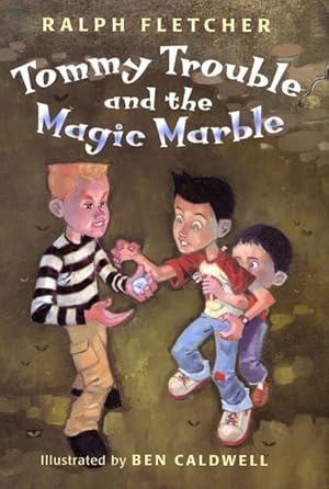 Seller image for Tommy Trouble and the Magic Marble for sale by Reliant Bookstore