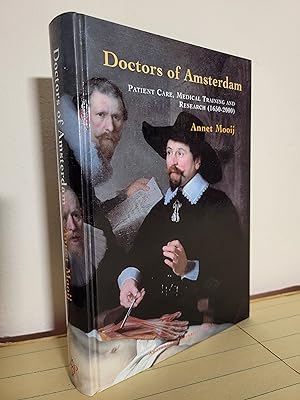 Immagine del venditore per Doctors of Amsterdam: Patient Care, Medical Training and Research (1650-2000) venduto da Losaw Service