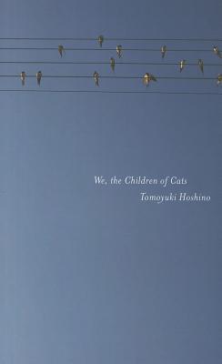 Bild des Verk�ufers f�r We, the Children of Cats (Paperback or Softback) zum Verkauf von BargainBookStores
