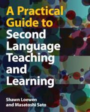 Seller image for A Practical Guide to Second Language Teaching and Learning for sale by BuchWeltWeit Ludwig Meier e.K.