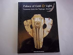 Imagen del vendedor de Palace of Gold and Light: Treasures from the Topkapi, Istanbul a la venta por Carmarthenshire Rare Books
