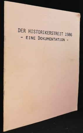 Immagine del venditore per Der Historikerstreit 1986: Eine Dokumentation. venduto da ANTIQUARIAT Franke BRUDDENBOOKS