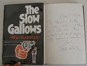 The Slow Gallows (inscribed by Wade)