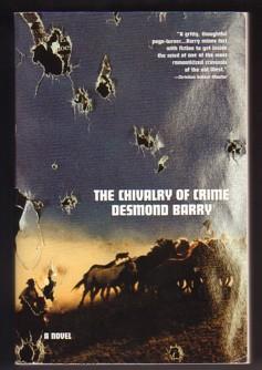 Imagen del vendedor de The Chivalry of Crime: A Novel a la venta por Ray Dertz