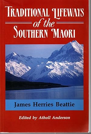 Traditional Lifeways of the Southern Maori