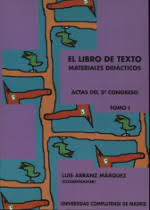 Seller image for El Libro de Texto. Materiales Did�cticos. Actas del 5� Congreso Tomo (I). for sale by Libros Tobal