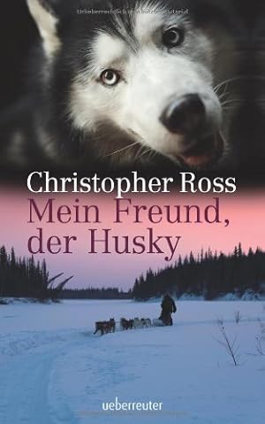 Bild des Verk�ufers f�r Mein Freund, der Husky zum Verkauf von Gabis B�cherlager