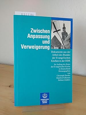 Immagine del venditore per Zwischen Anpassung und Verweigerung. Dokumente aus der Arbeit des Bundes der Evangelischen Kirchen in der DDR. [Im Auftrag der Evangelischen Kirche in Deutschland. Herausgegeben von Christoph Demke, Manfred Falkenau, Helmut Zeddies]. venduto da Antiquariat Kretzer
