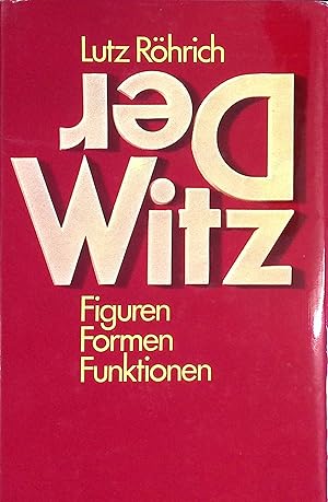 Bild des Verk�ufers f�r Der Witz : Figuren, Formen, Funktionen. zum Verkauf von books4less (Versandantiquariat Petra Gros GmbH & Co. KG)