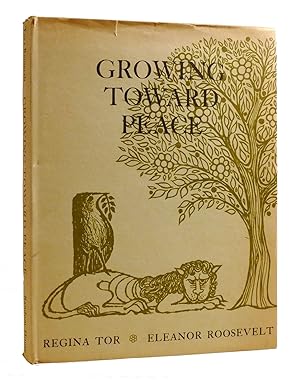 Imagen del vendedor de GROWING TOWARD PEACE a la venta por Rare Book Cellar