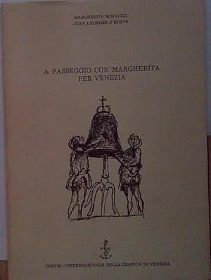 Immagine del venditore per Minguzzi A PASSEGGIO CON MARGHERITA PER VENEZIA Centro Internazionale Grafica Ve venduto da Genesis Books