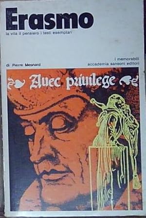 Immagine del venditore per Mesnard pierre ERASMO LA VITA IL PENSIERO I TESTI ESEMPLARI Sansoni venduto da Genesis Books