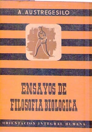 ENSAYO DE FILOSOFIA BIOLOGICA. Versión castellana de Aida Gurfinkel. Portada de Rodolfo A. Capatt...