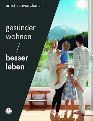 Imagen del vendedor de Ges�nder wohnen - besser leben | Einrichten im 21. Jahrhundert: So sch�tzen Sie sich vor sch�dlichen Einfl�ssen a la venta por preigu