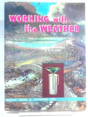 Bild des Verk�ufers f�r Working With the Weather zum Verkauf von World of Rare Books