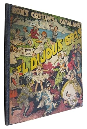 Seller image for Bons Costums Catalans Vol. VI. EL DIJOUS GRAS for sale by Libreria Rosela