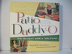 Seller image for Patio Daddy-O: '50S Recipes With a Modern Twist for sale by Off The Shelf