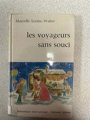 Imagen del vendedor de Les voyageurs sans souci a la venta por D�mons & Merveilles