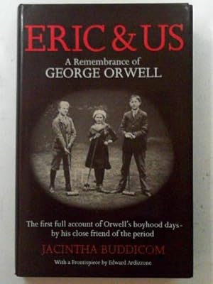 Seller image for Eric and us: a remembrance of George Orwell for sale by Cotswold Internet Books