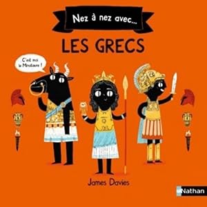 Nez à nez avec. Les Grecs