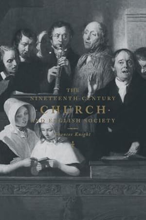 Immagine del venditore per The Nineteenth-Century Church and English Society venduto da The Happy Book Stack