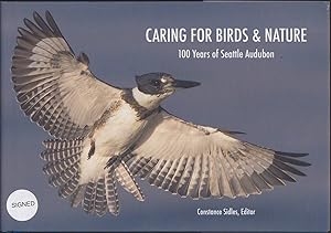 Bild des Verk�ufers f�r CARING FOR BIRDS & NATURE 100 Years of Seattle Audubon zum Verkauf von Easton's Books, Inc.