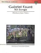 Imagen del vendedor de Gabriel Faure: 50 Songs | The Vocal Library Medium Voice a la venta por preigu