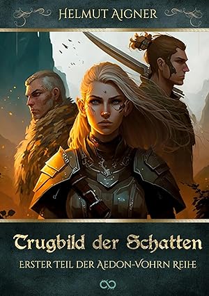 Bild des Verk�ufers f�r Trugbild der Schatten | Erster Teil der Aedon-Vohrn Reihe zum Verkauf von preigu