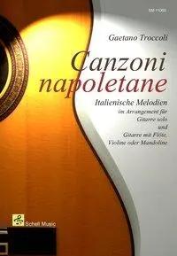 Bild des Verk�ufers f�r Canzoni Napoletane | Italienische Melodien arrangiert f�r Gitarre Solo und Gitarre mit Melodieinstrument zum Verkauf von preigu