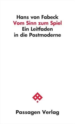 Bild des Verk�ufers f�r Vom Sinn zum Spiel | Ein Leitfaden in die Postmoderne, Passagen Philosophie zum Verkauf von preigu