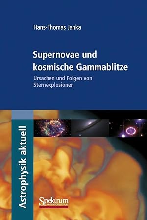 Imagen del vendedor de Supernovae und kosmische Gammablitze | Ursachen und Folgen von Sternexplosionen a la venta por preigu