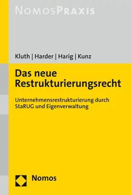 Seller image for Das neue Restrukturierungsrecht | Unternehmensrestrukturierung durch StaRUG und Eigenverwaltung for sale by preigu