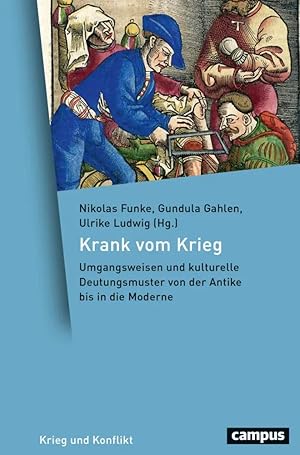 Immagine del venditore per Krank vom Krieg | Umgangsweisen und kulturelle Deutungsmuster von der Antike bis in die Moderne venduto da preigu
