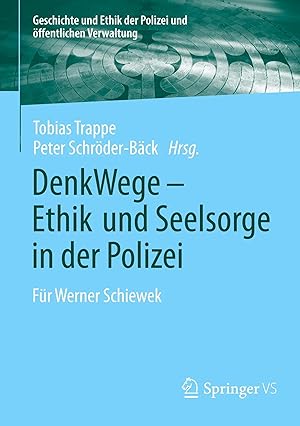 Seller image for DenkWege - Ethik und Seelsorge in der Polizei | F�r Werner Schiewek for sale by preigu