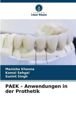 Imagen del vendedor de PAEK - Anwendungen in der Prothetik a la venta por preigu
