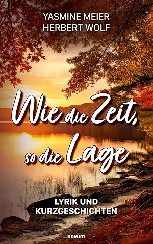 Immagine del venditore per Wie die Zeit, so die Lage | Lyrik und Kurzgeschichten venduto da preigu
