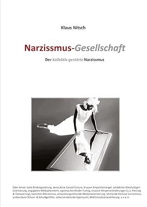 Immagine del venditore per Narzissmus-Gesellschaft | Unser kollektiv gest�rter Narzissmus venduto da preigu