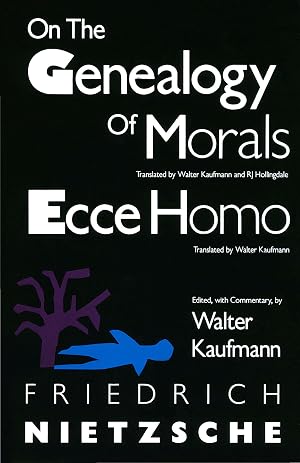 Bild des Verk�ufers f�r On the Genealogy of Morals and Ecce Homo zum Verkauf von Zoom Books East