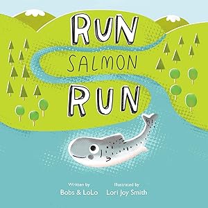 Imagen del vendedor de Run Salmon Run a la venta por Zoom Books East