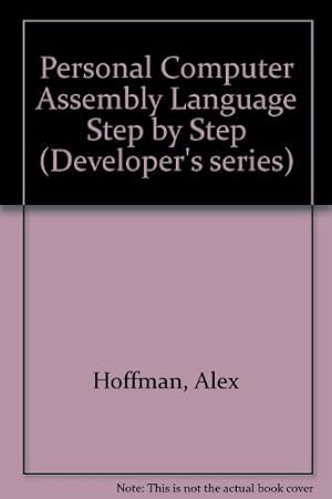 Immagine del venditore per PC Assembly Language: Step by Step (Developer's Series) venduto da Zoom Books East