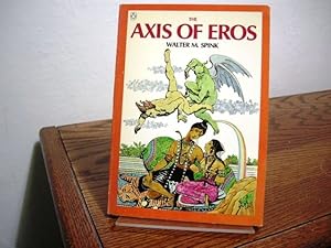 Immagine del venditore per The Axis of Eros venduto da Bungalow Books, ABAA