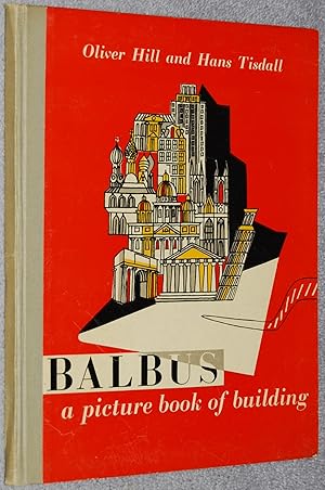 Balbus : A Picture Book of Building
