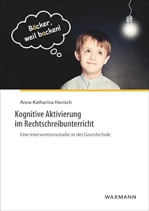 Immagine del venditore per Kognitive Aktivierung im Rechtschreibunterricht | Eine Interventionsstudie in der Grundschule venduto da preigu