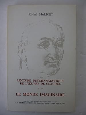 Imagen del vendedor de MALICET (Michel). Lecture psychanalytique de l'oeuvre de Paul Claudel 2. 1978 a la venta por La Fatrasie