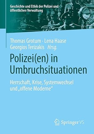 Immagine del venditore per Polizei(en) in Umbruchsituationen | Herrschaft, Krise, Systemwechsel und "offene Moderne" venduto da preigu