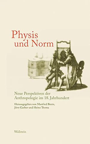 Bild des Verkufers fr Physis und Norm | Neue Perspektiven der Anthropologie im 18. Jahrhundert zum Verkauf von preigu