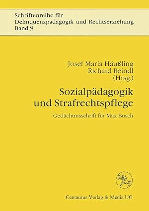 Bild des Verkufers fr Sozialpdagogik und Strafrechtspflege | Gedchtnisschrift fr Max Busch zum Verkauf von preigu